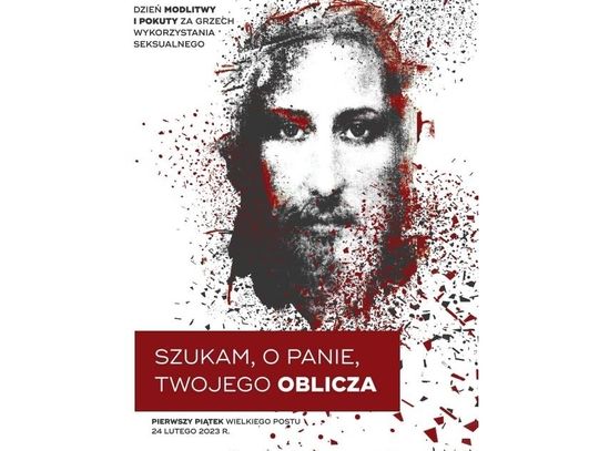 24 lutego w Kościele Katolickim "Dzień Modlitwy i Pokuty za grzech i przestępstwo wykorzystania seksualnego"