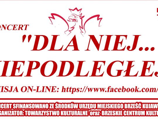 "DLA NIEJ...NIEPODLEGŁEJ" koncert z okazji Narodowego Święta Niepodległości