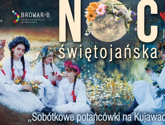 Dziś widowisko "Noc Świętojańska" w Ogrodzie na Pompce, jutro o 17.00 z przystani przy ul. Płockiej popłyną wianki