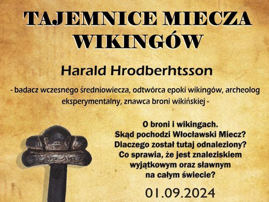 Harald Hrodberhtsson opowie o mieczu znalezionym w Wiśle