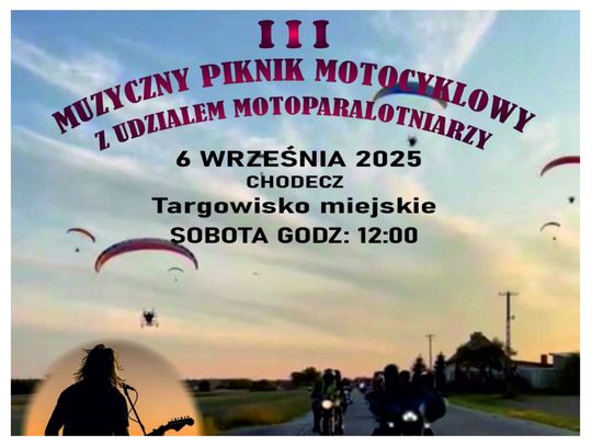 III Muzyczny Piknik Motocyklowy w Chodczu – motocykle, rock i… motoparalotnie