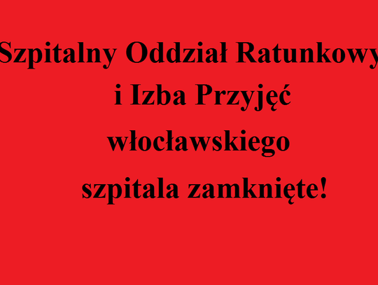 Izba przyjęć i szpitalny oddział ratunkowy zamknięte