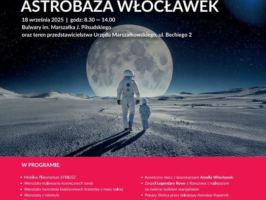 Kosmiczny mecz z koszykarzami Anwilu, pokazy słońca przez teleskopy i wiele innych