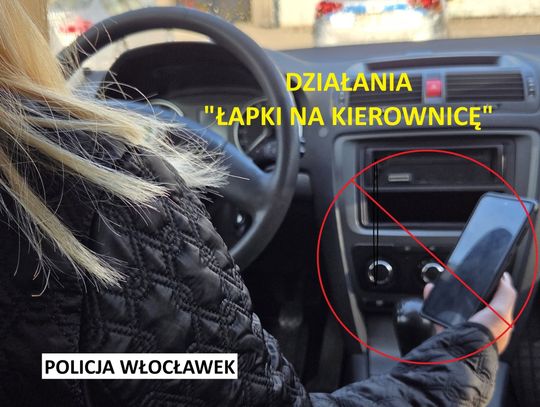 „Łapki na kierownicę" – policja rusza z akcją. 12 punktów i 500 zł mandatu za trzymanie telefonu podczas jazdy