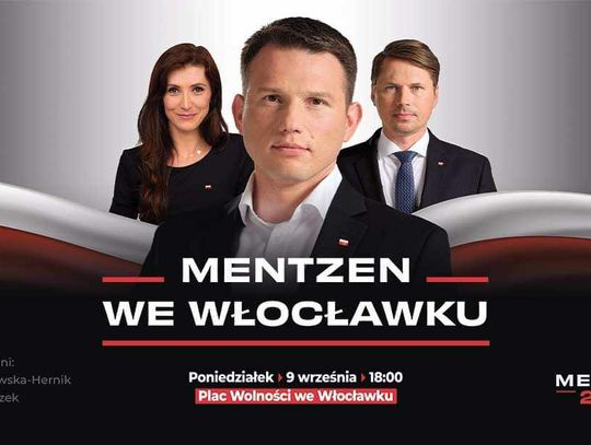 Mentzen zainauguruje kampanię wyborczą we Włocławku. Spotkanie otwarte z liderami Konfederacji