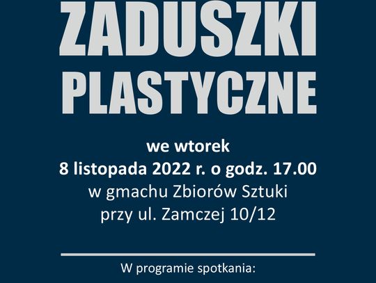 Muzeum organizuje dziś XVI Zaduszki Plastyczne