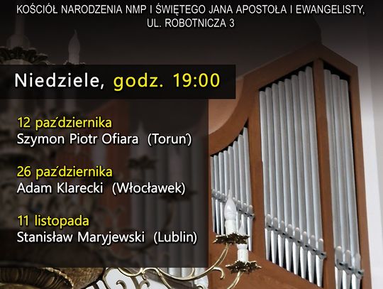 Nowy cykl muzyczny na włocławskim południu – Włocławskie Koncerty Organowe na Robotniczej
