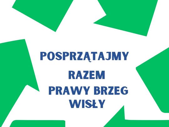 Organizatorzy zachęcają do wzięcia udziału we wspólnej akcji sprzątania os. Zawiśle