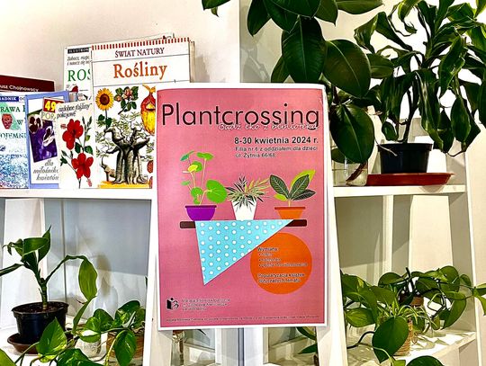 "Plantcrossing": wymiana roślin w Bibliotece Miejskiej na Żytniej we Włocławku