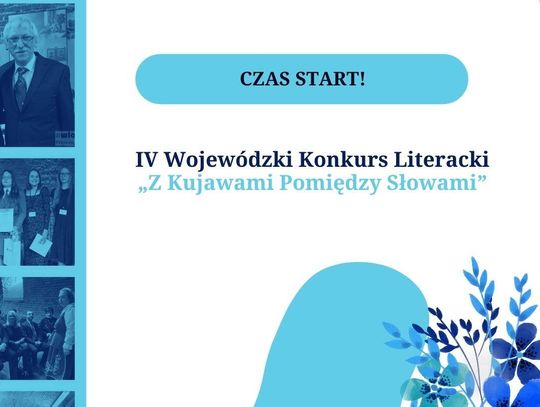 Ruszył IV Wojewódzki Konkurs Literacki „Z Kujawami Pomiędzy Słowami” Ruszył IV Wojewódzki Konkurs Literacki „Z Kujawami Pomiędzy Słowami”