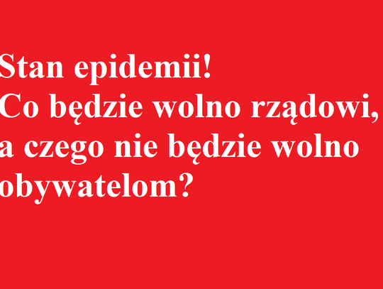 Rząd wprowadził stan epidemii. To bardzo szerokie pole do działania dla władzy. Co mogą?