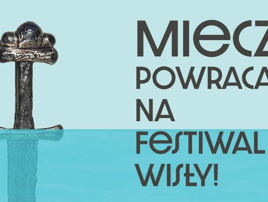 Specjalny dodatkowy pokaz miecza w muzeum z okazji Festiwalu Wisły