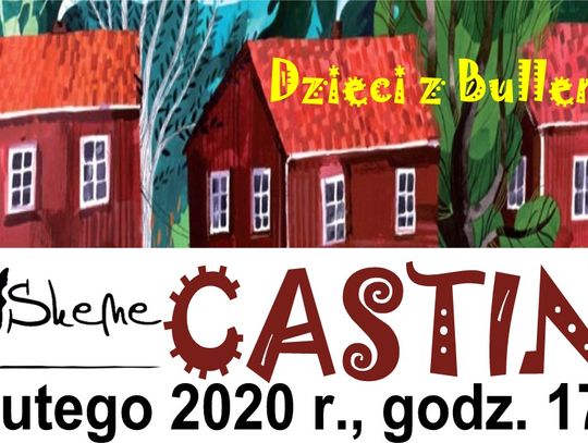 Włocławski teatr zaprasza na casting do przedstawienia pt: Dzieci z Bullerbyn