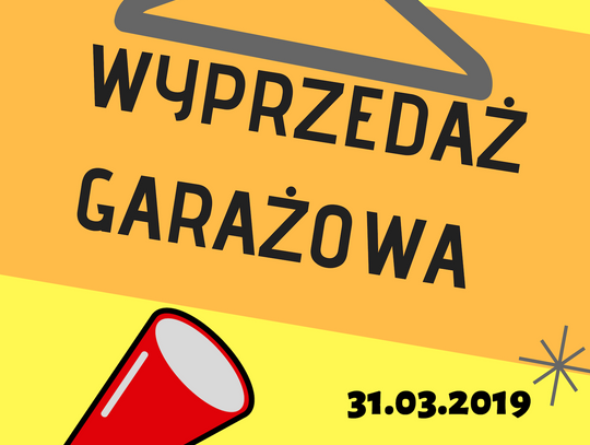 Wyprzedaż garażowa 31 marca! 