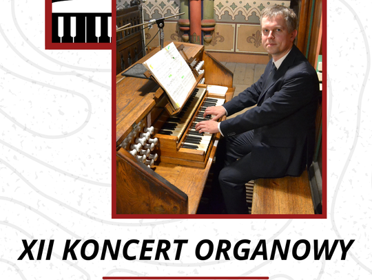 Zaproszenie na doroczny koncert organowy w Brześciu Kujawskim