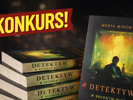 KONKURS: Zostań detektywem. Rozwiąż sprawę i zgarnij książkę
