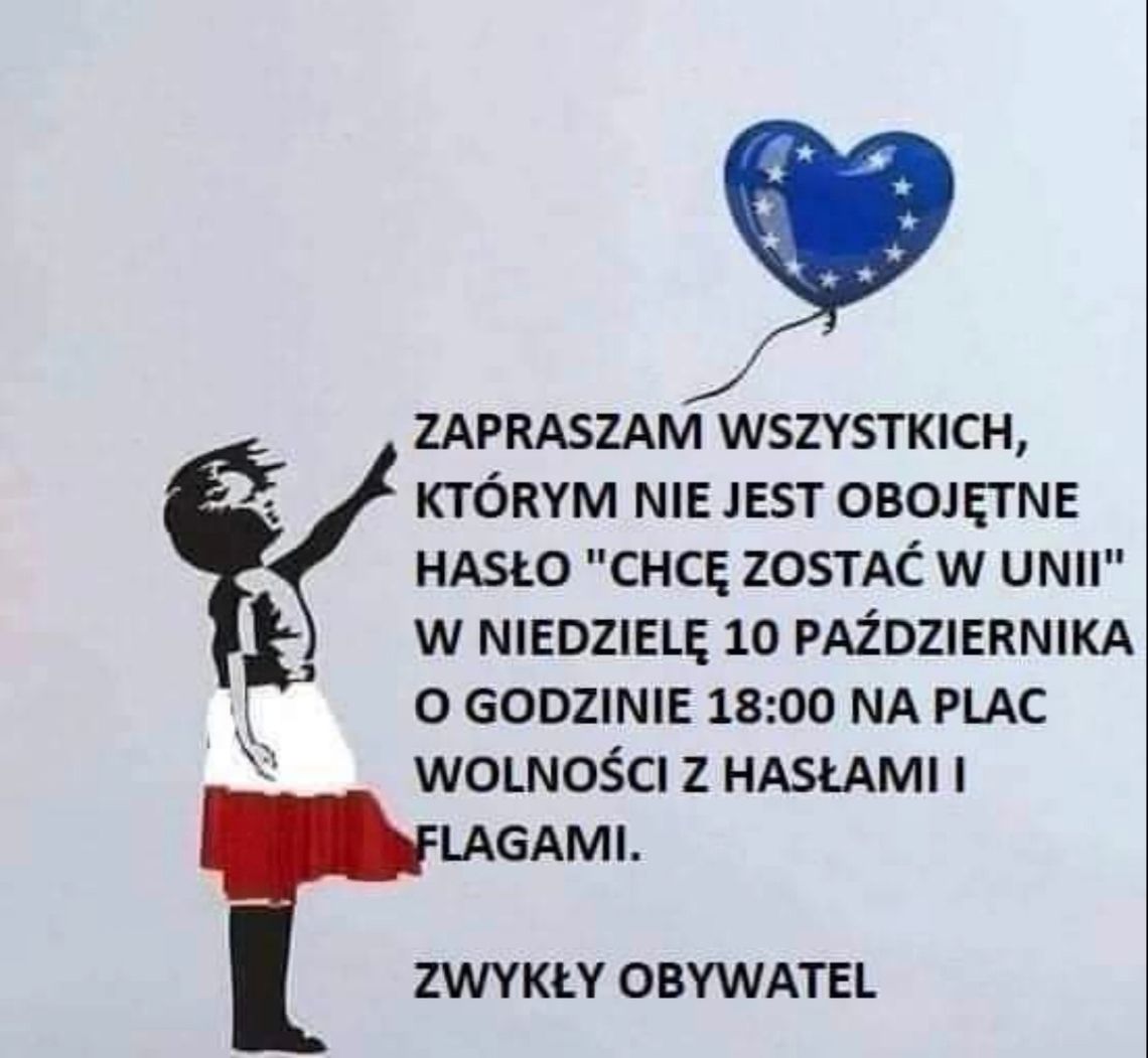Dziś o 18.00 protest pod hasłem "My ZostajemyMy!" w obronie obecności Polski w UE