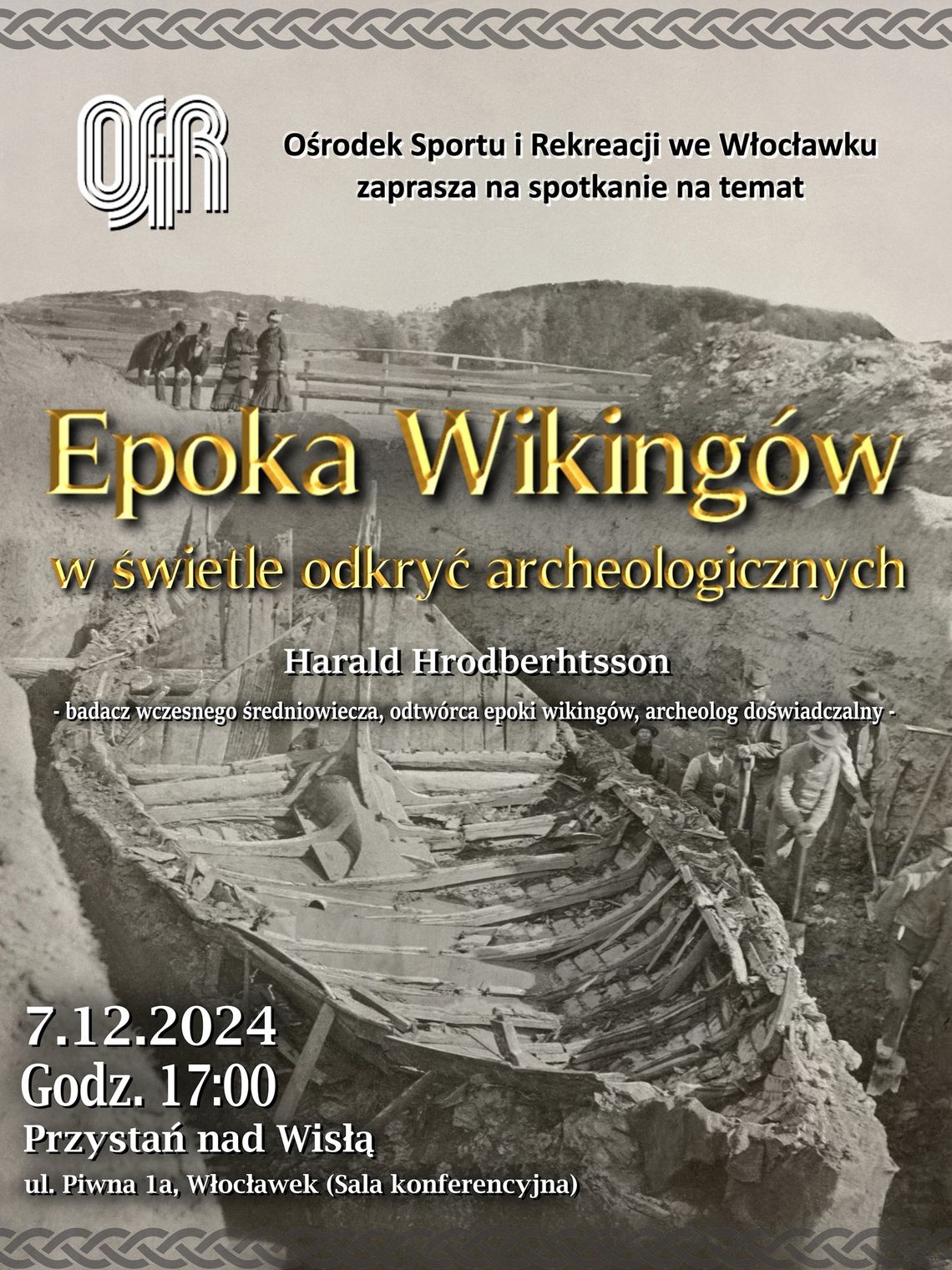 "Epoka Wikingów w świetle odkryć archeologicznych" – prelekcja w OSiR Włocławek