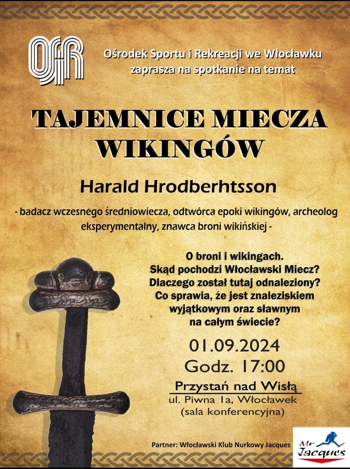 Harald Hrodberhtsson opowie o mieczu znalezionym w Wiśle