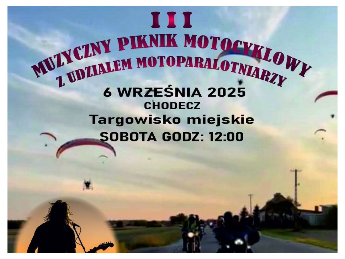 III Muzyczny Piknik Motocyklowy w Chodczu – motocykle, rock i… motoparalotnie
