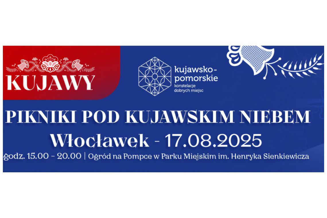„Kujawy – wszystko przed Tobą!” – piknik rodzinny pełen tradycji i folkloru „Kujawy – wszystko przed Tobą!” – piknik rodzinny pełen tradycji i folkloru