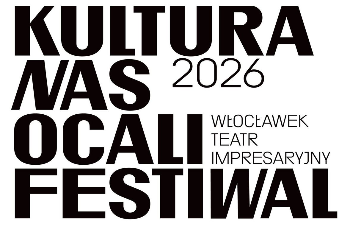 Od 27 do 30 października Teatr Impresaryjny we Włocławku zaprasza na festiwal „Kultura nas ocali” Od 27 do 30 października Teatr Impresaryjny we Włocławku zaprasza na festiwal „Kultura nas ocali”