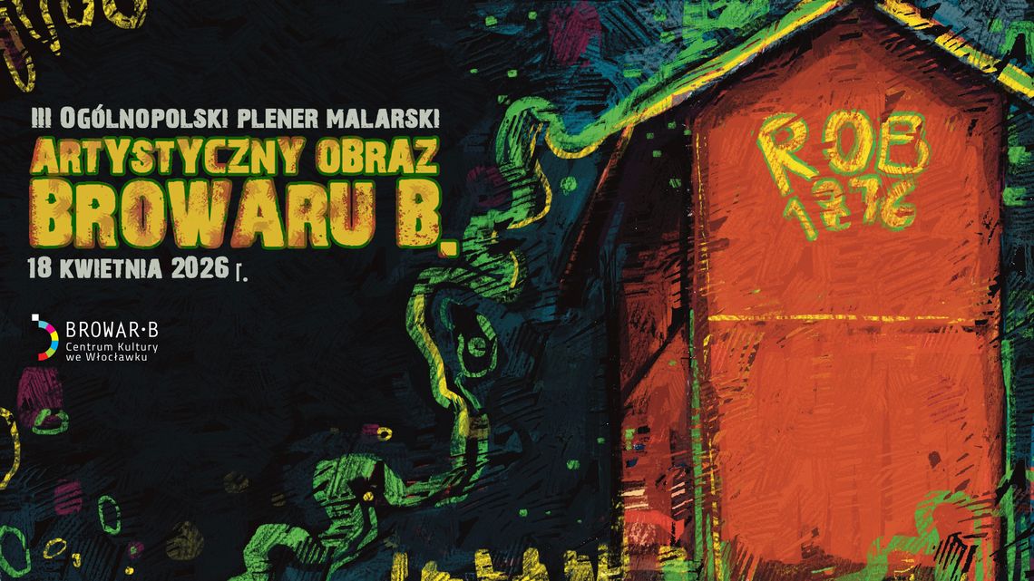 Ogólnopolski plener malarski we Włocławku. Zgłoszenia do 16 kwietnia