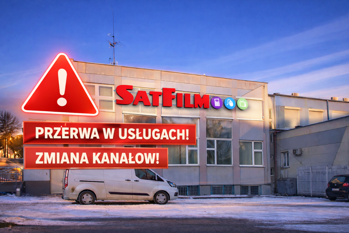 Przerwy w usługach i zmiany w numeracji kanałów. Komunikat SATFILM Przerwy w usługach i zmiany w numeracji kanałów. Komunikat SATFILM