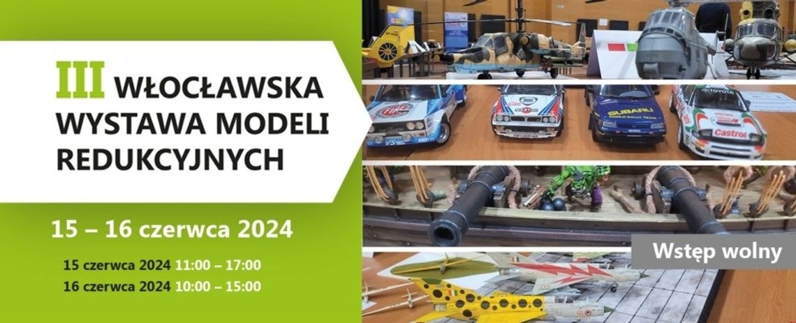 III Włocławska Wystawa Modeli Redukcyjnych już wkrótce