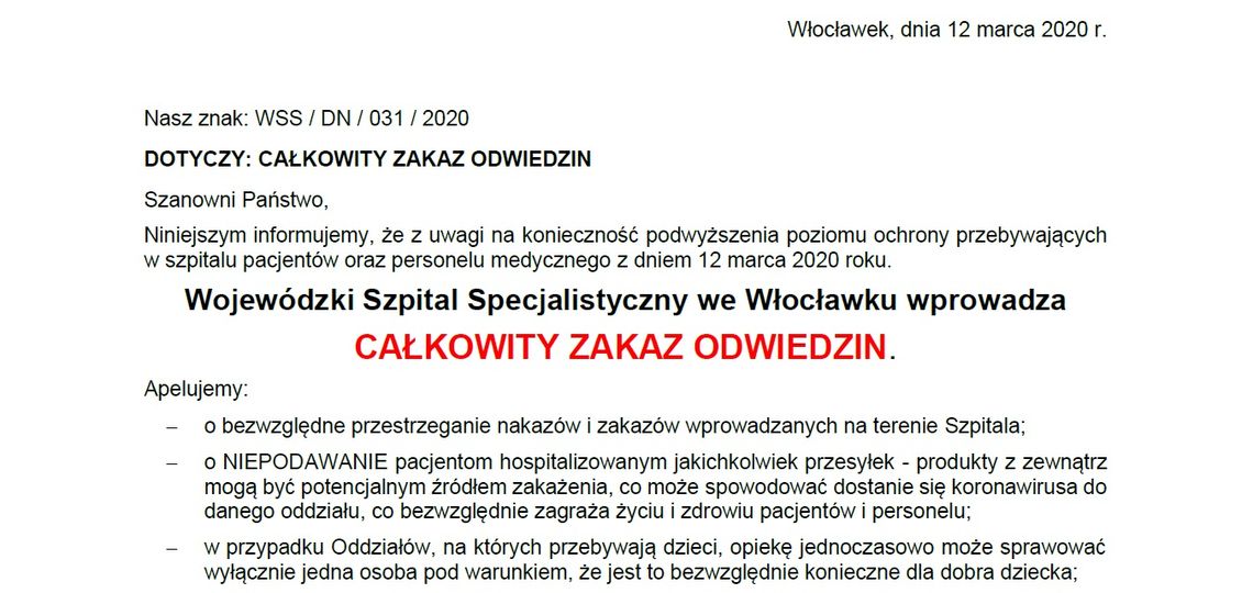 Szpital wprowadza całkowity zakaz odwiedzin, jeśli to możliwe konsultacje wyłącznie drogą telefoniczną Szpital wprowadza całkowity zakaz odwiedzin, jeśli to możliwe konsultacje wyłącznie drogą telefoniczną