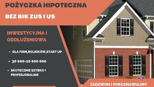 POZYCZKI POD HIPOTEKE DLA FIRM I ROLNIKOW