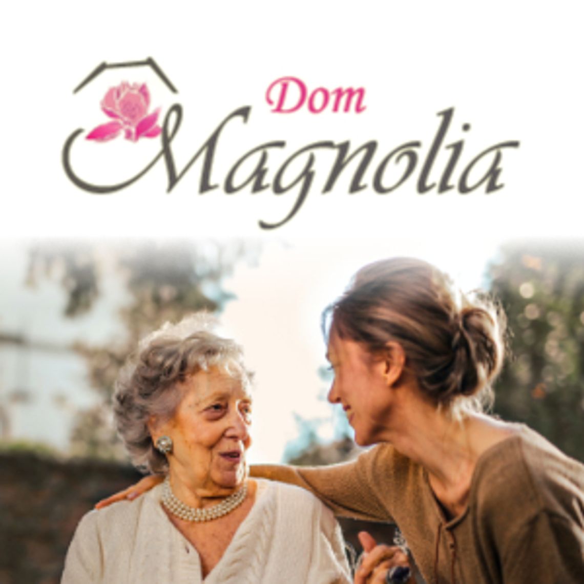 Dom Opieki Magnolia | Dom spokojnej starości 