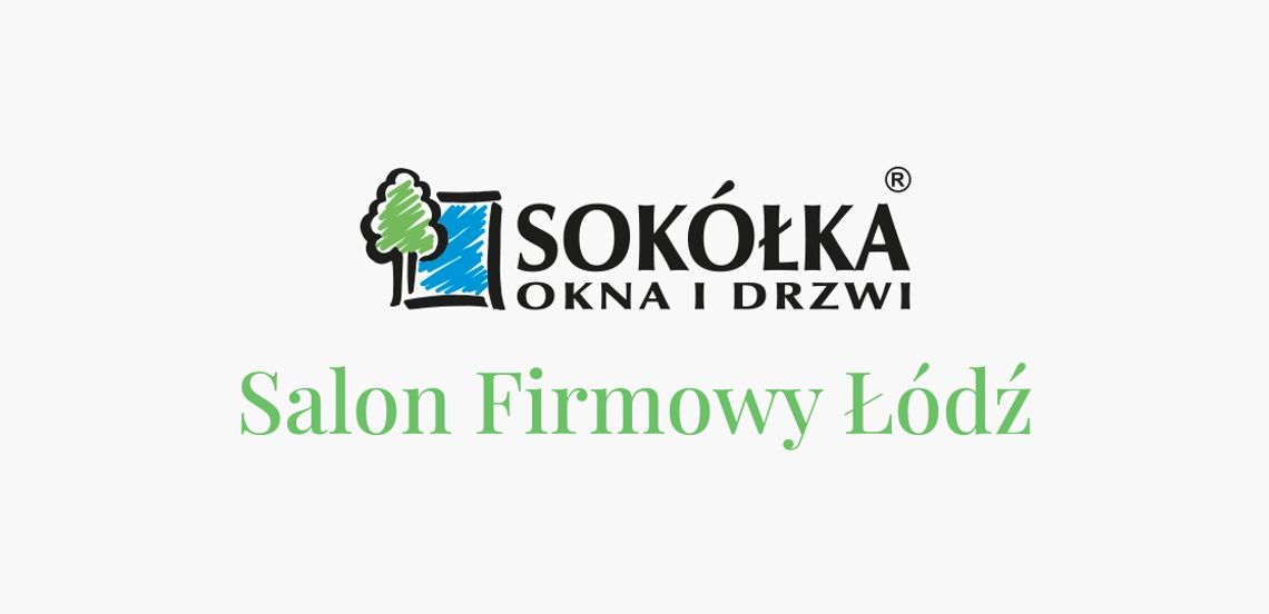 Okna drewniane Łódź - Sokółka salon firmowy